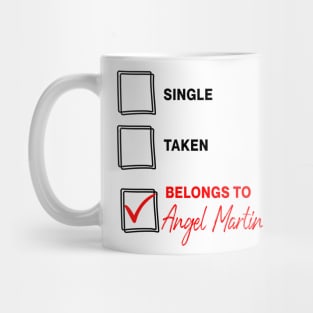 Belongs to Angel Martin Mug